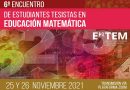 6º Encuentro de Estudiantes Tesistas en Educación Matemática