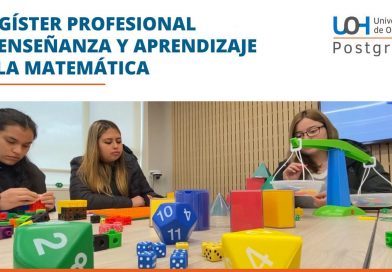 Magíster en Enseñanza y Aprendizaje de la Matemática – UOH
